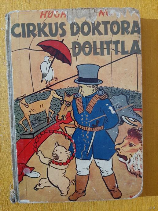 Cirkus doktora Dolittlea - Hugh Lofting - izdanje 1936, Vanja Radauš