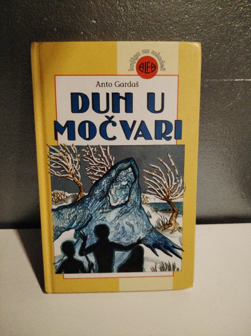 Duh u močvarni-Anti Gardaš