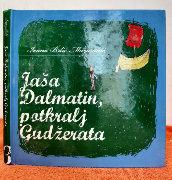 Jaša Dalmatin, potkralj Gudžerata - Ivana Brlić Mažuranić