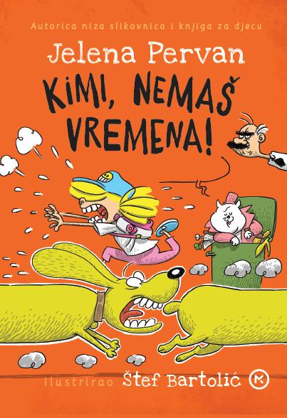 Jelena Pervan: Kimi, Nemaš Vremena