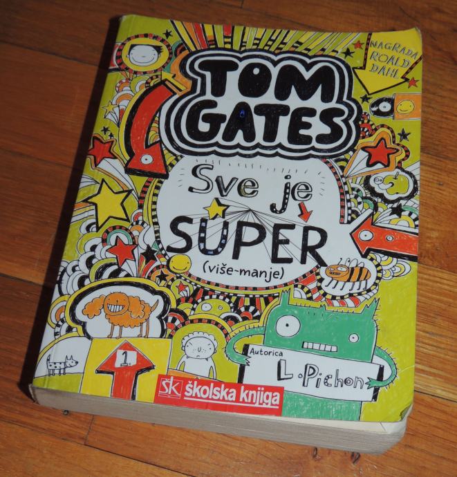 Liz Pichon Tom Gates Sve je super