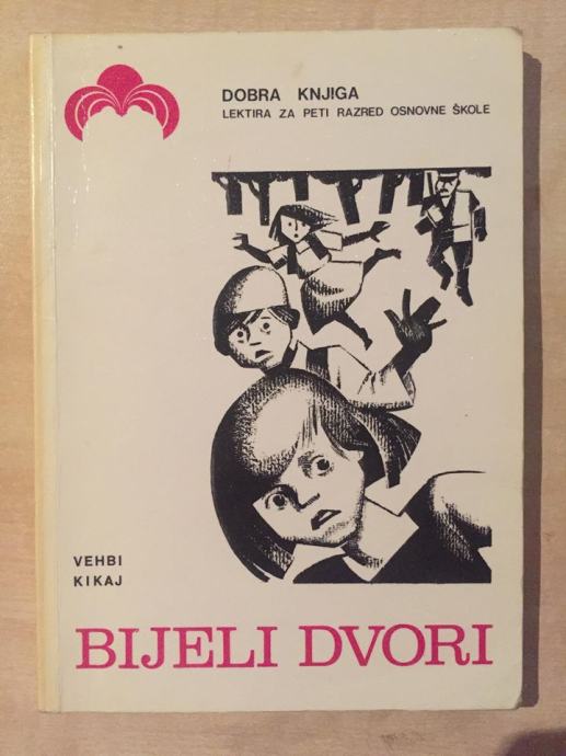 Bijeli dvori / Vehbi Kikaj