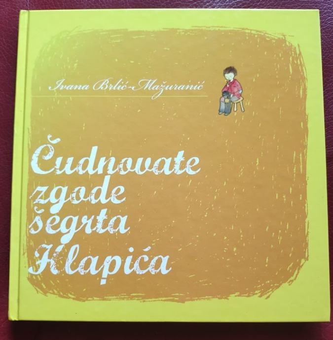 Čudnovate zgode šegrta Hlapića -  Ivane Brlić Mažuranić