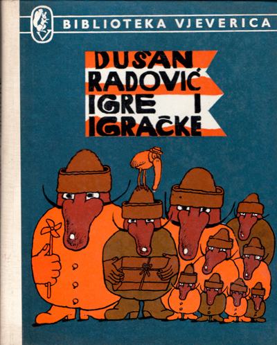 Radović, Dušan - Igre i igračke