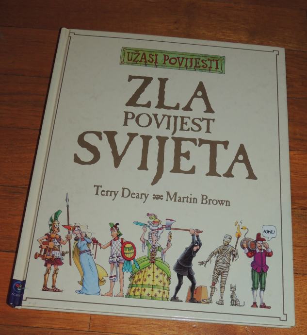 Terry Deary Martin Brown Zla povijest svijeta