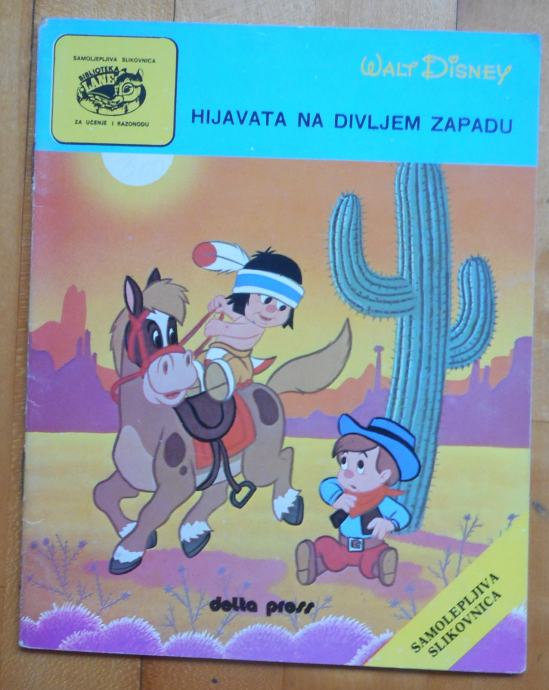 WALT DISNEY HIJAVATA NA DIVLJEM ZAPADU SAMOLJEPIVA SLIKOVNICA KNJIGA