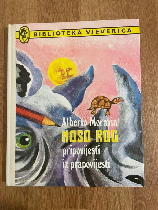 Alberto Moravia - Noso rog - Biblioteka vjeverica