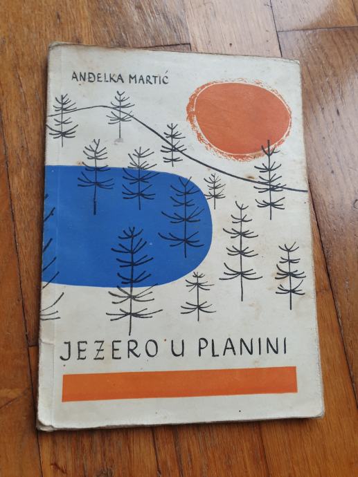 Anđelka Martić - Jezero u planini