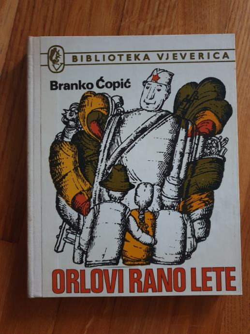 Branko Čopić - Orlovi rano lete