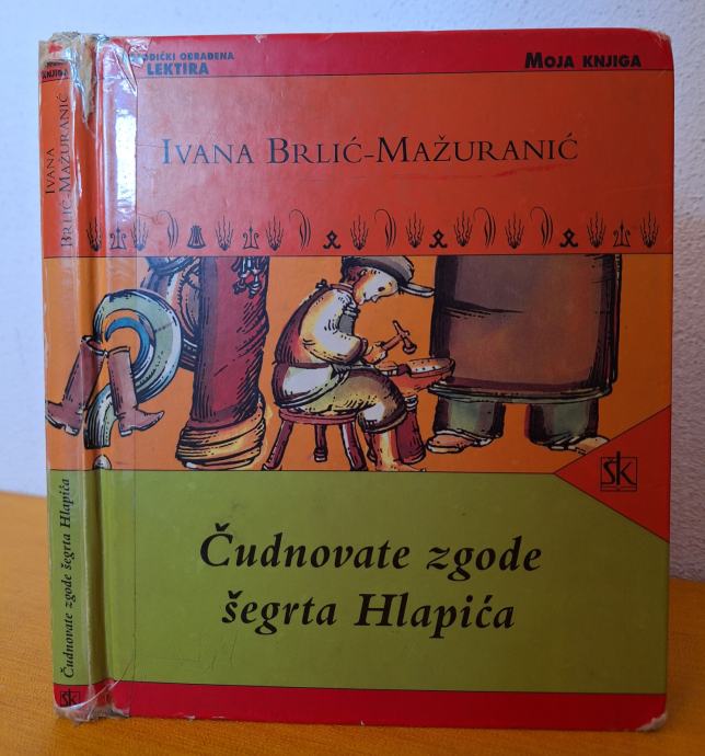 Čudnovate zgode šegrta Hlapića - Ivana Brlić MažuraniĆ