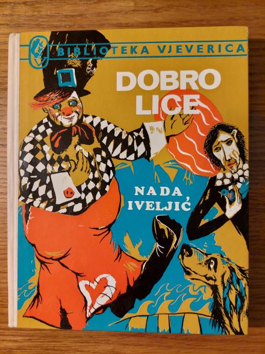 Dobro LICE - Nada IVELJIĆ / ILustracije : Maria DUGA