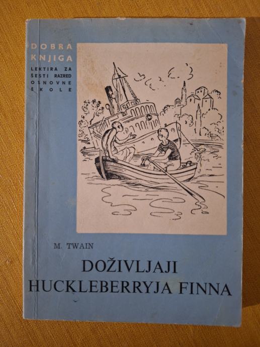 Doživljaji Huckleberrya Finna - Mark Twain