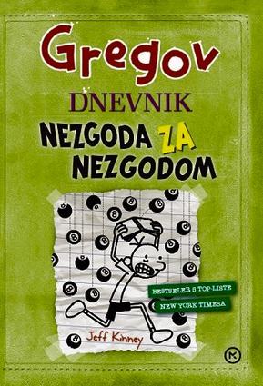 GREGOV DNEVNIK - NEZGODA ZA NEZGODOM, Jeff Kinney