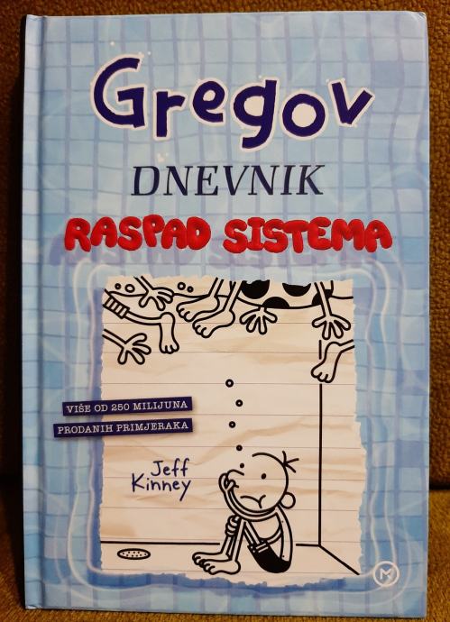 Gregov dnevnik - Raspad sistema - Jeff Kinney