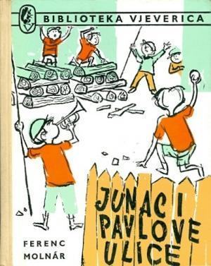 JUNACI PAVLOVE ULICE, Ferenc Molnár