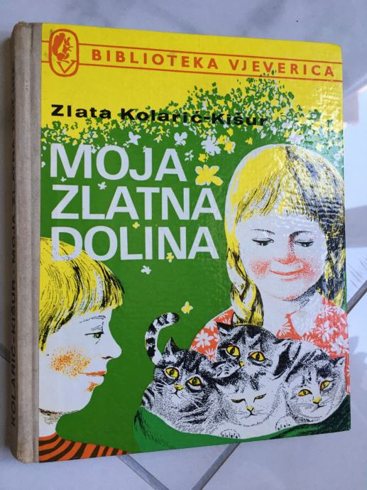 KOLARIĆ-KIŠUR, Moja zlatna dolina