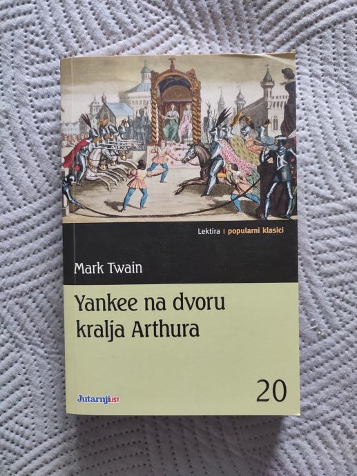 Mark Twain - Yankee na dvoru kralja Arthura