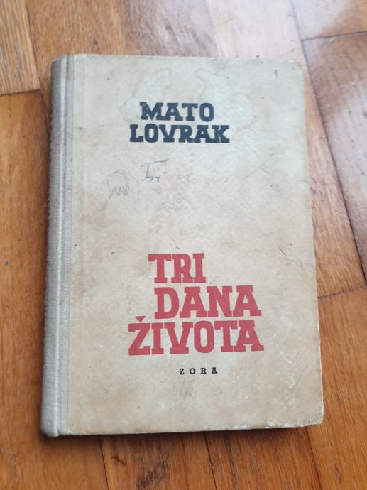 Mato Lovrak - Tri dana života