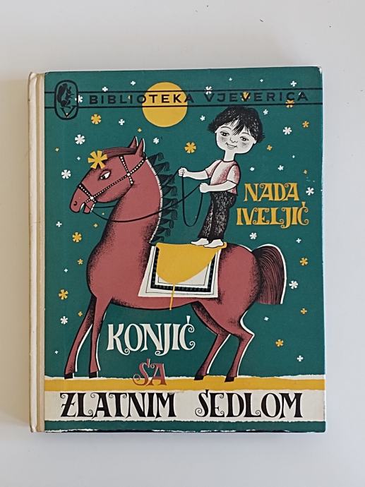 Nada Iveljić - Konjić sa zlatnim sedlom, s potpisom autorice