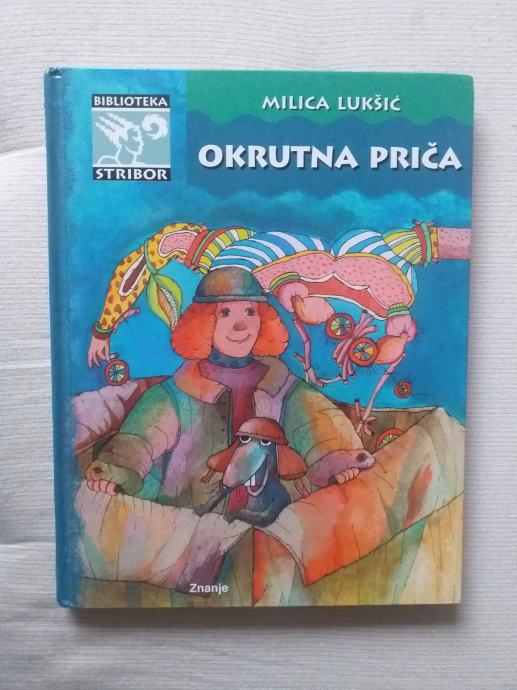 OKRUTNA PRIČA - Milica Lukšić