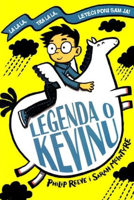 Philip Reeve, Sarah McIntyre: Legenda o Kevinu