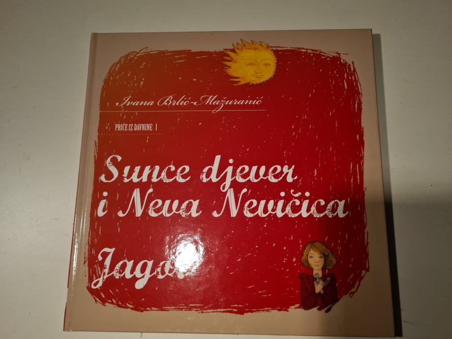 Priče iz davnine Sunce djever i Neva Nevičica/ Jagor