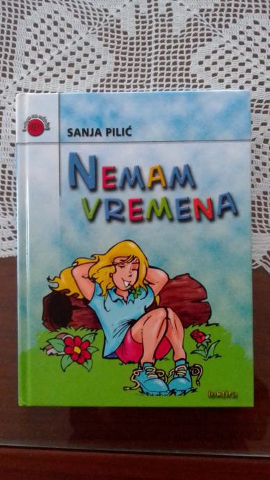 Sanja Pilić - NEMAM VREMENA