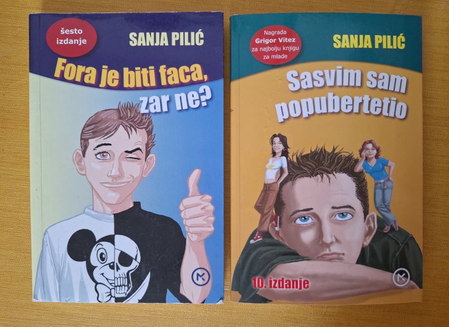 Sanja Pilić - Sasvim sam popubertetio / Fora je biti faca, zar ne?