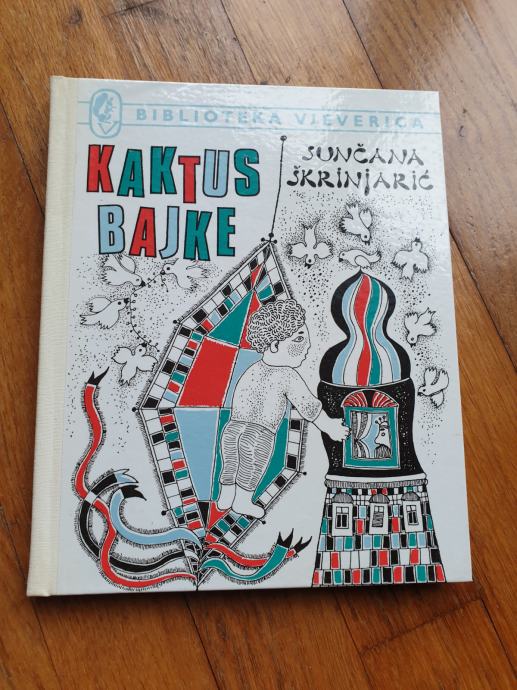 Sunčana Škrinjarić - Kaktus bajke