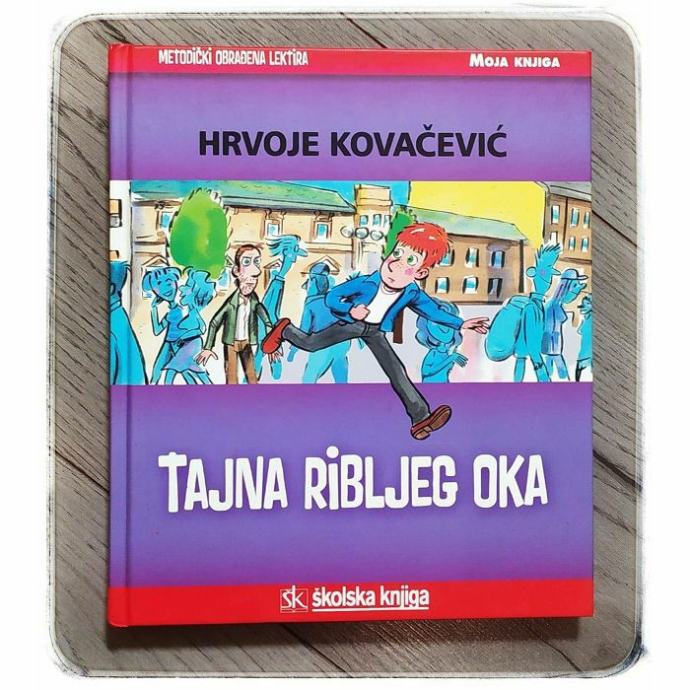 Tajna ribljeg oka Hrvoje Kovačević