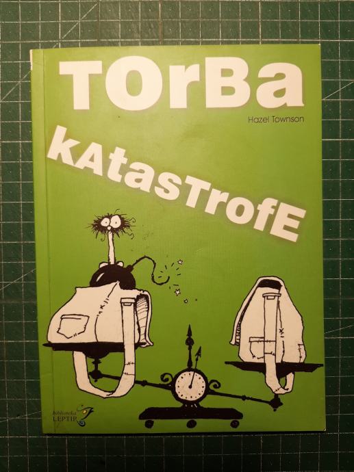 Torba katastrofe / Hazel Townson ; ilustrirao Zdenko Bašić