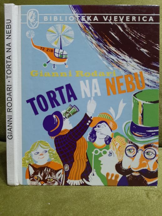 Torta na nebu - Gianni Rodari, 1981. Biblioteka Vjeverica