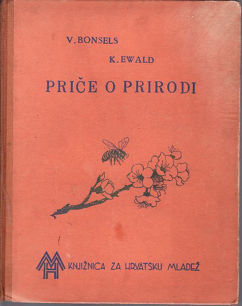 V. BONSELS - KARL EWALD : PRIČE O PRIRODI