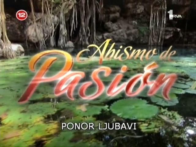 Abismo de Pasion (Kompletna serija sa titlovima)