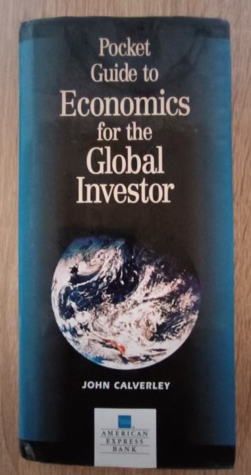 John Calverley: Pocket Guide to Economics for the Global Investor