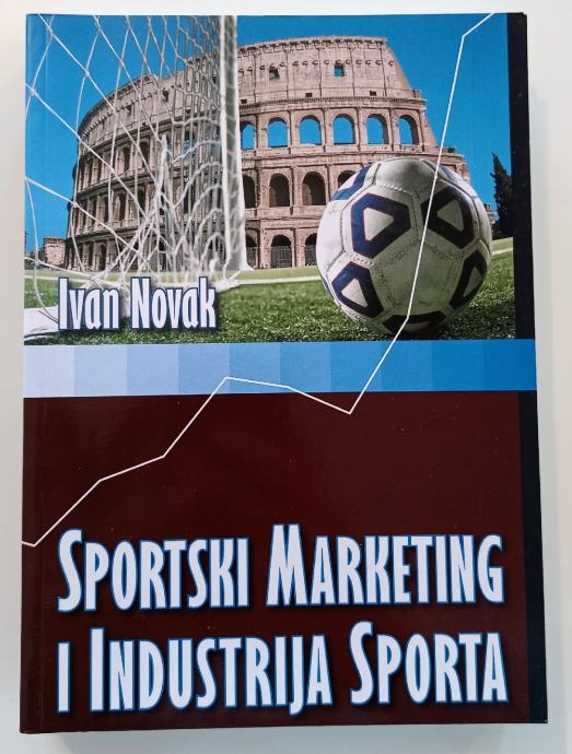 SPORTSKI MARKETING I INDUSTRIJA SPORTA priručnik