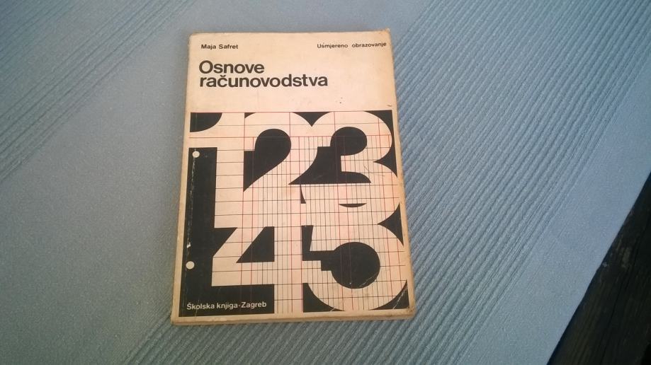 OSNOVE RAČUNOVODSTVA MAJA SEFRET ŠKOLSKA KNJIGA 1984.