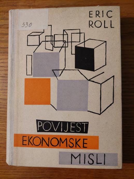 Povijest EKONOMSKE misli - Eric ROLL / Opremio : Edo MURTIĆ