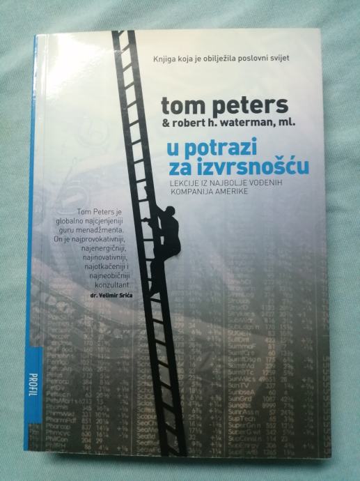 Tom Peters i Robert H. Waterman – U potrazi za izvrsnošću (B38)