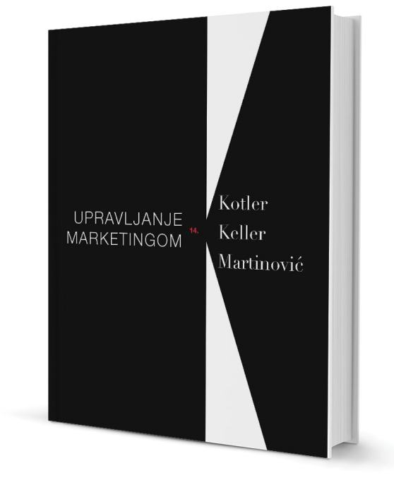 Upravljanje marketingom - Kotler, Keller, Martinović