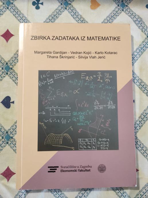 Zbirka zadataka iz matematike (Gardijan, Kojić) -Ekonomski fakultet Zg