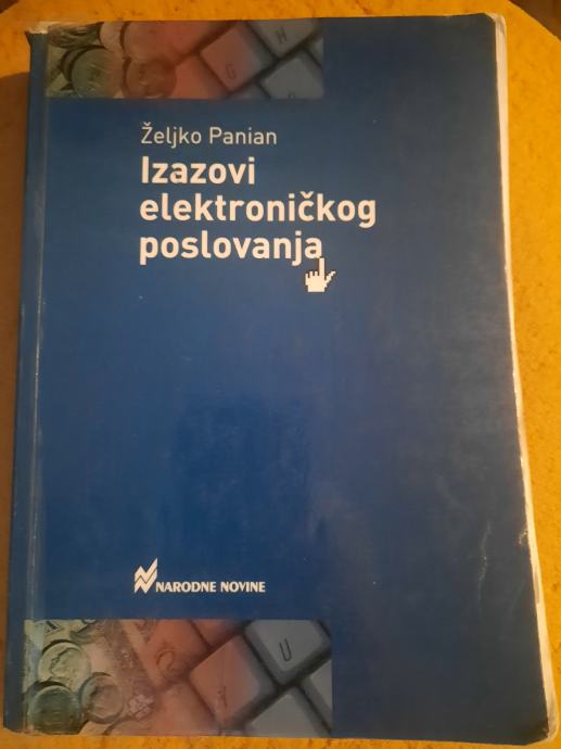 Željko Panian IZAZOVI ELEKTRONIČKOG POSLOVANJA