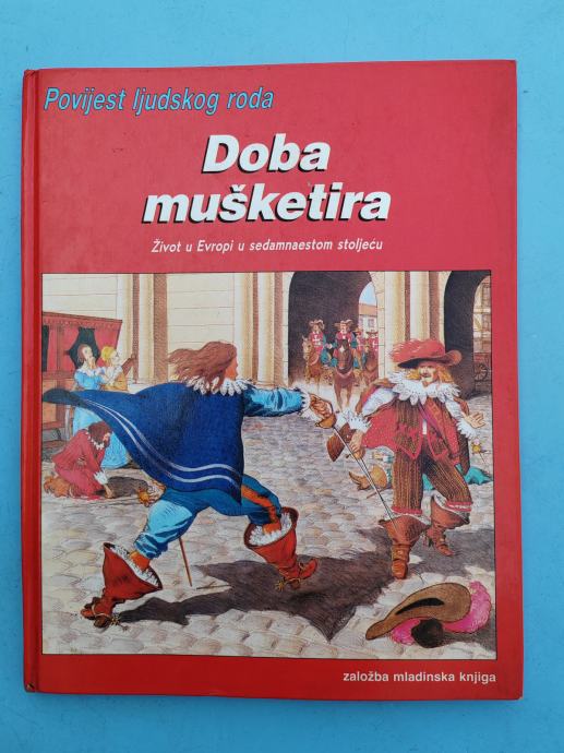 Doba mušketira  Povijest ljudskog roda