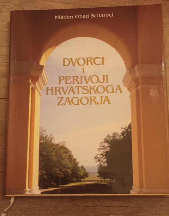 Dvorci i perivoji Hrvatskog zagorja