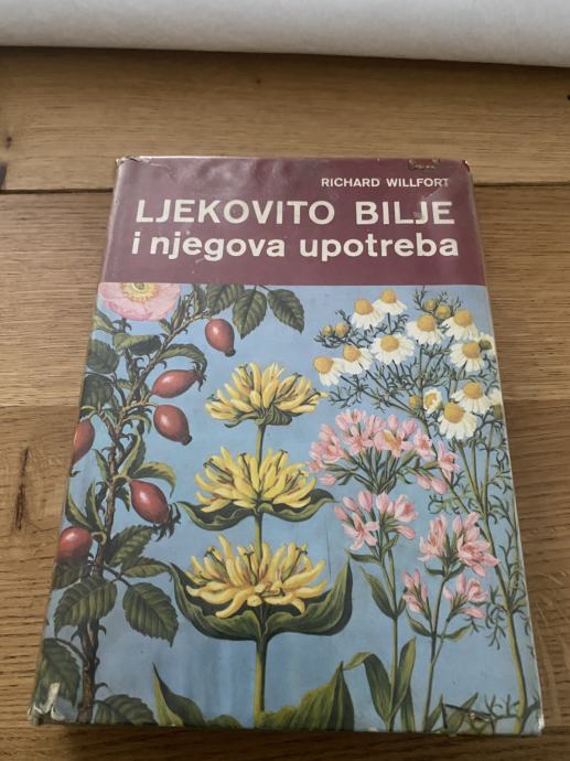 Ljekovito Bilje I Njegova Upotreba ,Richard Willfort