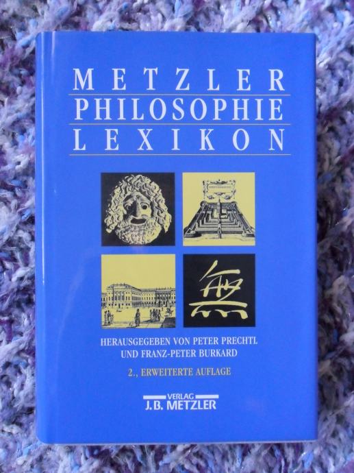 Metzler Philosophie Lexikon. Begriffe Und Definitionen