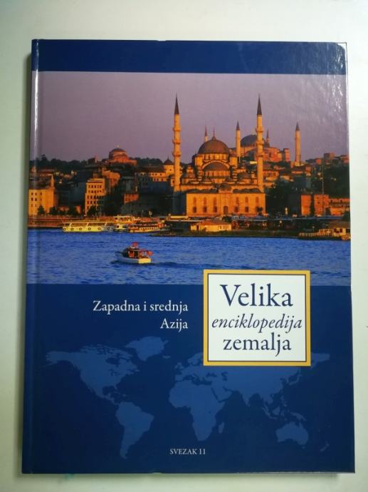 Velika enciklopedija zemalja : Zapadna i srednja Azija