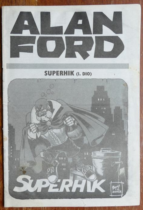 Alan Ford VL: Superhik (I. dio)