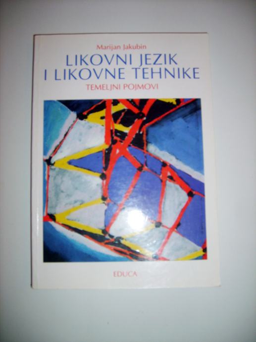 Marijan Jakubin: Likovni Jezik I Likovne Tehnike