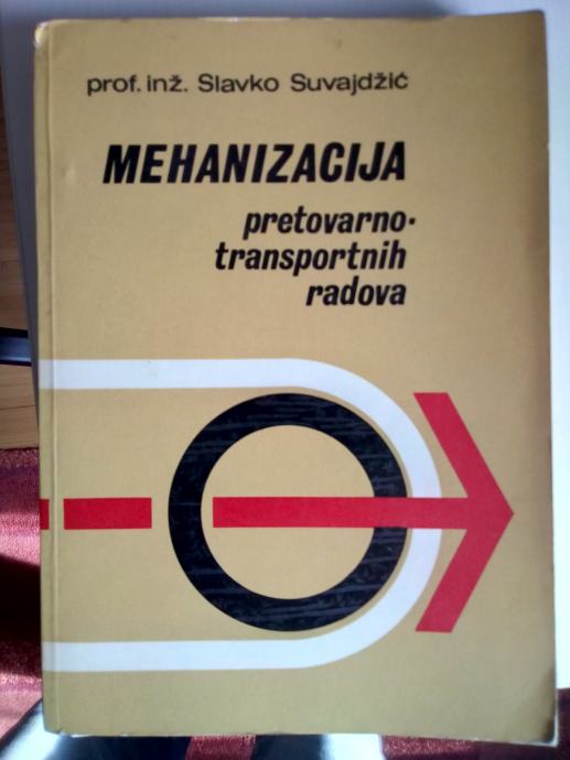 MEHANIZACIJA pretovarno - transportnih radova I deo